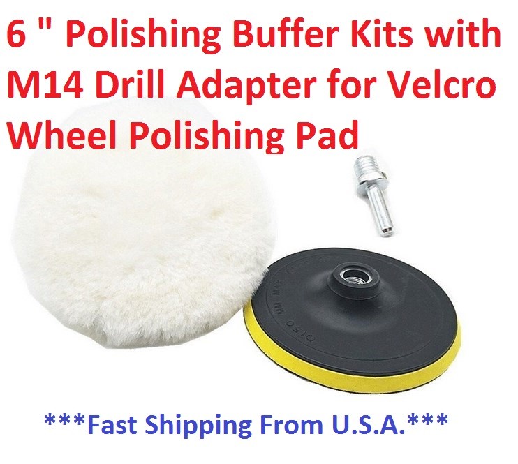 6 ” Polishing Buffer Kits with M14 Drill Adapter for Wheel Polishing Pad