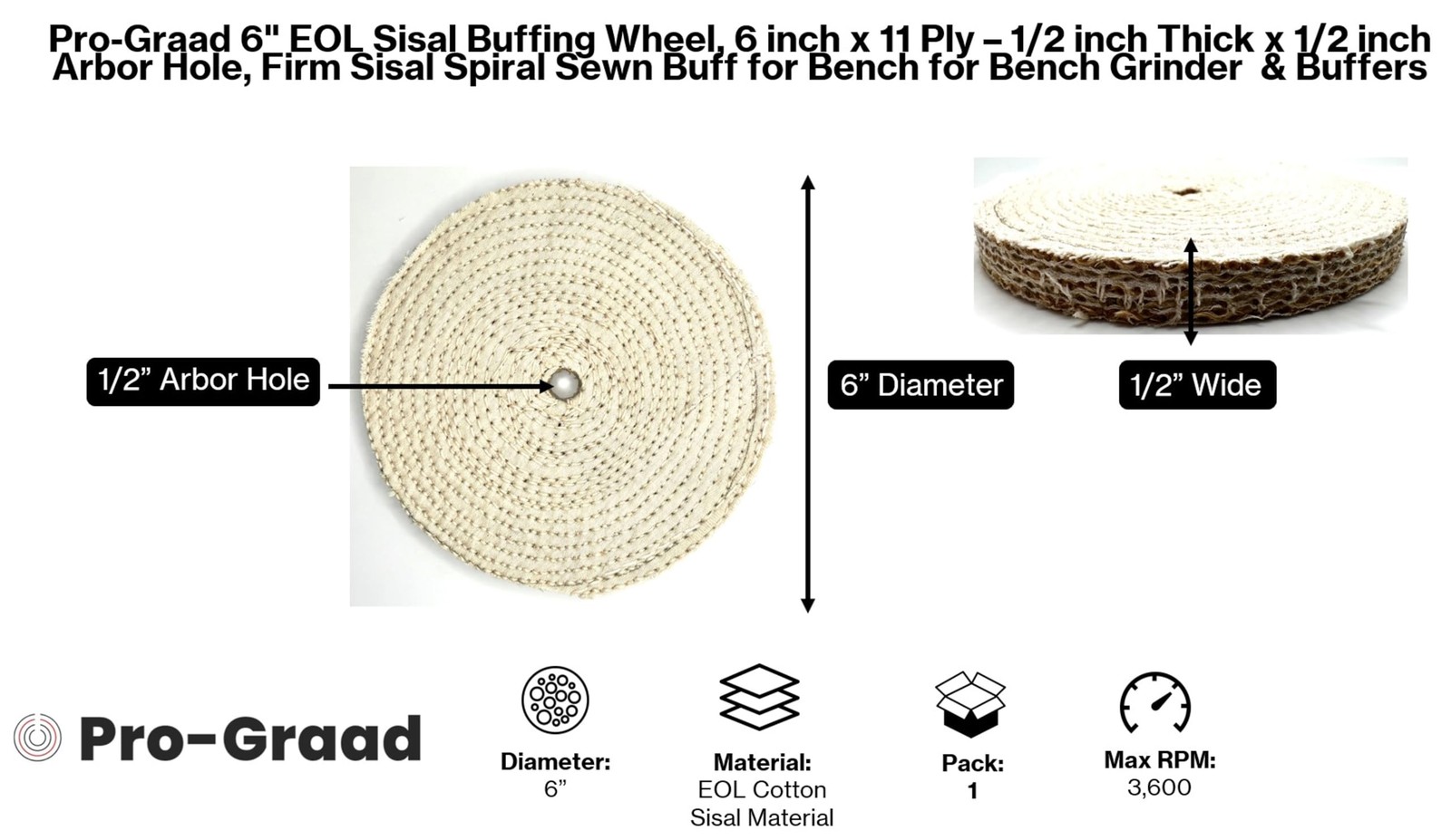 2 Pack 6″ EOL Sisal Buffing Wheel, 6 inch x 11 Ply – 1/2 inch Thick x 1/2 inc.